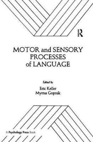 Motor and Sensory Processes of Language