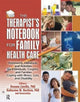 Book cover of: Therapist's Notebook for Family Health Care. By: Deanna Linville
