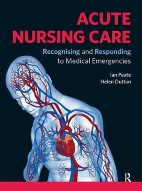 Book cover of: Acute Nursing Care. By: Ian Peate