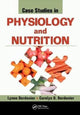 Book cover of: Case Studies in Physiology and Nutrition. By: Lynne Berdanier