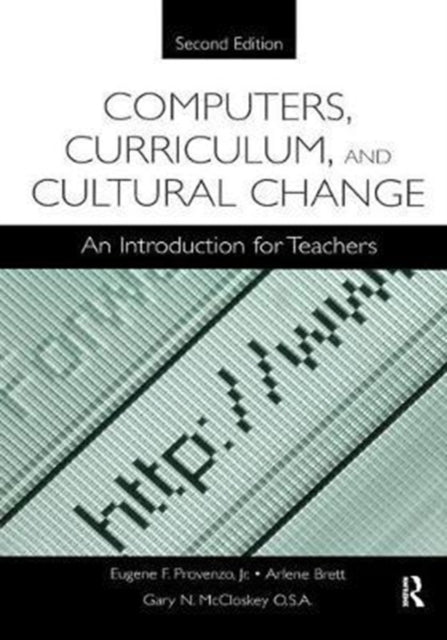 Book cover of: Computers, Curriculum, and Cultural Change. By: Jr Provenzo