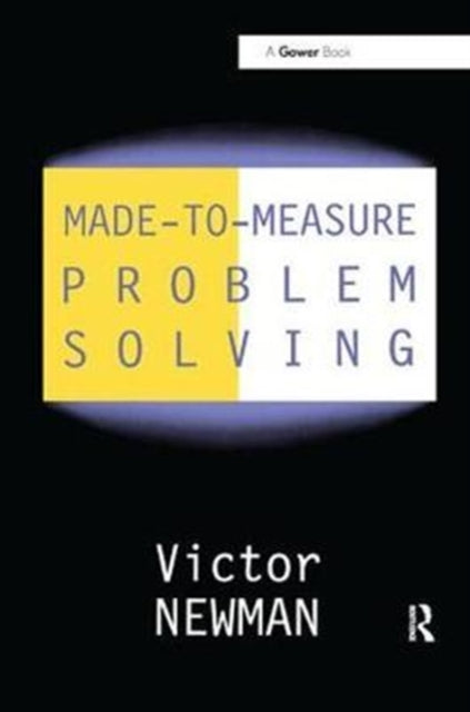 Book cover of: Made-to-Measure Problem-Solving. By: Victor Newman