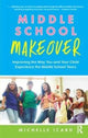 Book cover of: Middle School Makeover. By: Michelle Icard