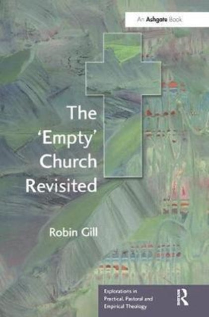 Book cover of: 'Empty' Church Revisited. By: Robin Gill