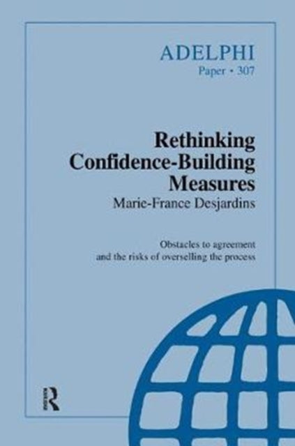 Book cover of: Rethinking Confidence-Building Measures. By: Marie-France Desjardins