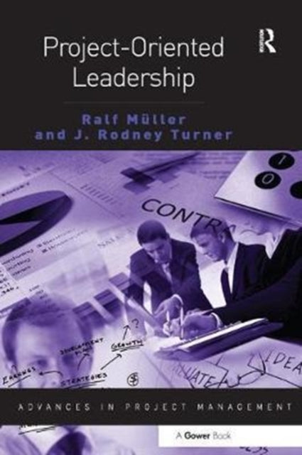 Book cover of: Project-Oriented Leadership. By: Ralf Muller