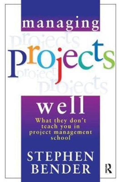 Managing Projects Well