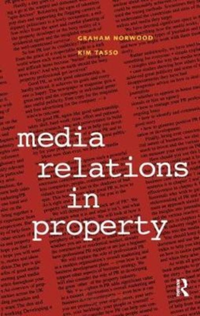 Book cover of: Media Relations in Property. By: Graham Norwood