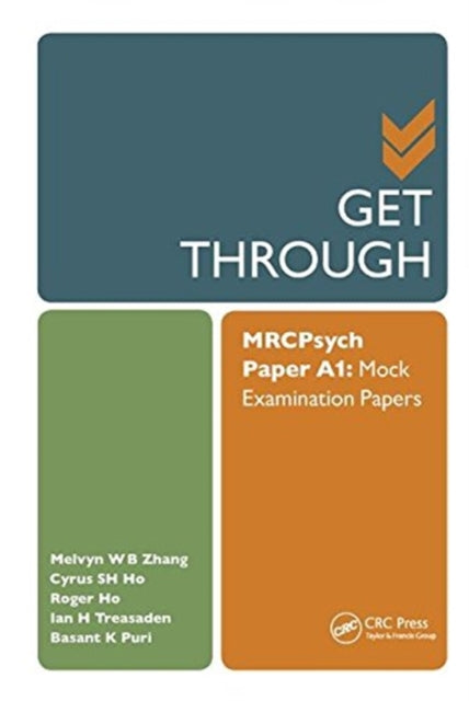 Book cover of: Get Through MRCPsych Paper A1. By: Melvyn Zhang