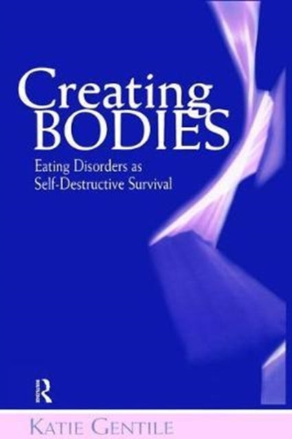 Book cover of: Creating Bodies. By: Katie Gentile