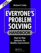 Book cover of: Everyone's Problem Solving Handbook. By: Michael R. Kelly
