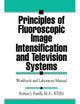 Book cover of: Principles of Fluoroscopic Image Intensification and Television Systems. By: R. J. Parelli