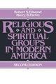 Book cover of: Religious and Spiritual Groups in Modern America. By: Robert Ellwood