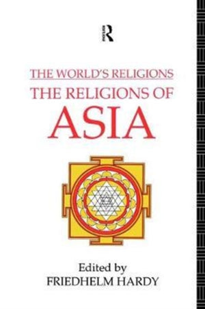World's Religions: The Religions of Asia