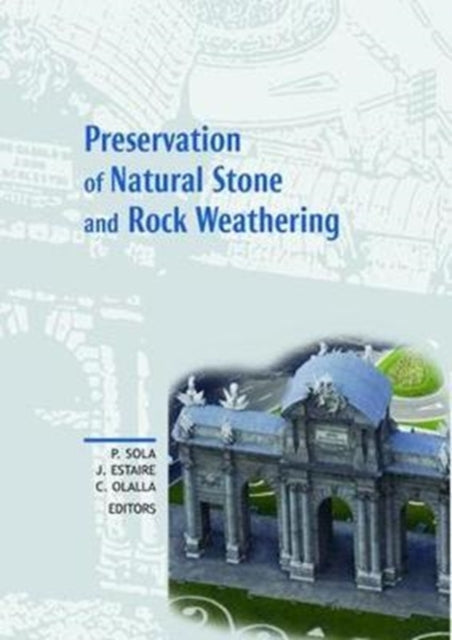 Book cover of: Preservation of Natural Stone and Rock Weathering. By: Pedro Sola