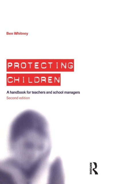 Book cover of: Protecting Children. By: Ben Whitney