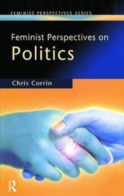 Book cover of: Feminist Perspectives on Politics. By: Chris Corrin