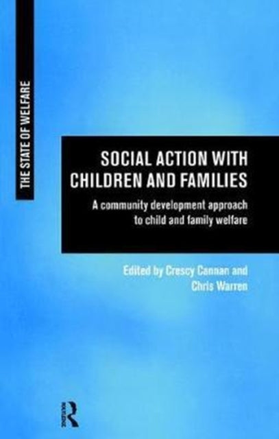 Book cover of: Social Action with Children and Families. By: Crescy Cannan