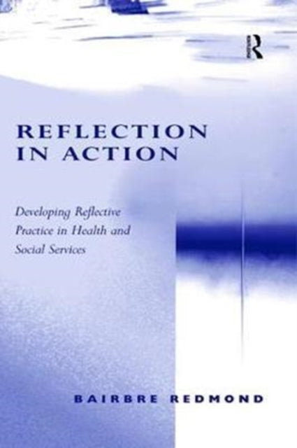 Book cover of: Reflection in Action. By: Bairbre Redmond