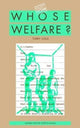 Book cover of: Whose Welfare. By: Tony Cole