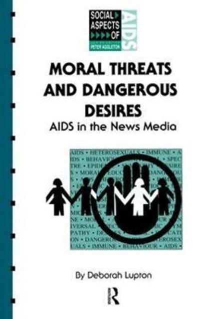 Book cover of: Moral Threats and Dangerous Desires. By: Deborah Lupton