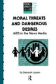 Book cover of: Moral Threats and Dangerous Desires. By: Deborah Lupton