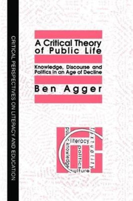 Book cover of: Critical Theory Of Public Life. By: Ben Agger