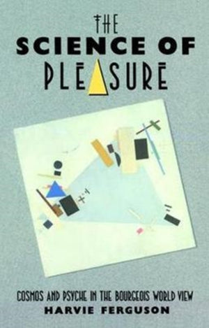 The Science of Pleasure