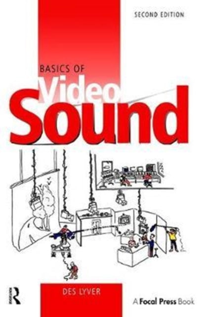 Book cover of: Basics of Video Sound. By: Des Lyver