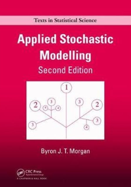 Book cover of: Applied Stochastic Modelling. By: Byron J. T. Morgan