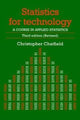 Book cover of: Statistics for Technology. By: Chris Chatfield