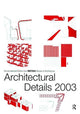 Book cover of: Architectural Details 2003. By: Detail Detail Magazine