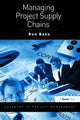 Book cover of: Managing Project Supply Chains. By: Ron Basu
