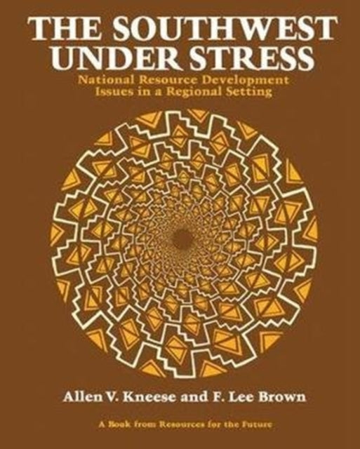 Book cover of: Southwest Under Stress. By: Allen V. Kneese