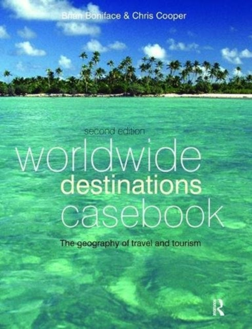 Book cover of: Worldwide Destinations Casebook. By: M. A. Boniface