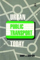 Book cover of: Urban Public Transport Today. By: Barry John Simpson