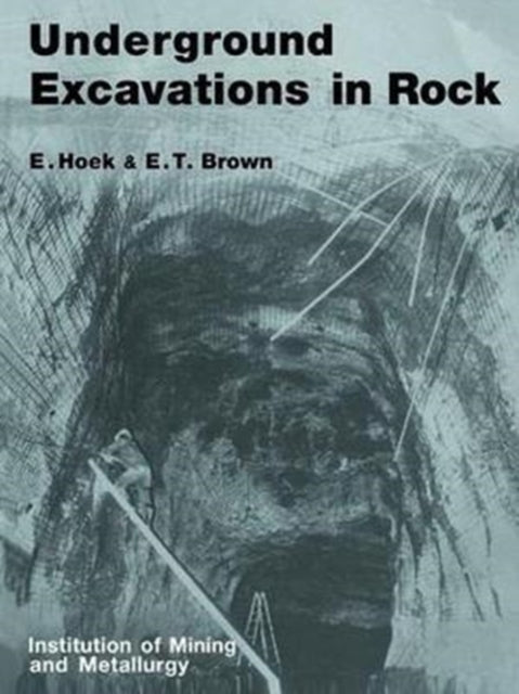 Book cover of: Underground Excavations in Rock. By: Evert Hoek