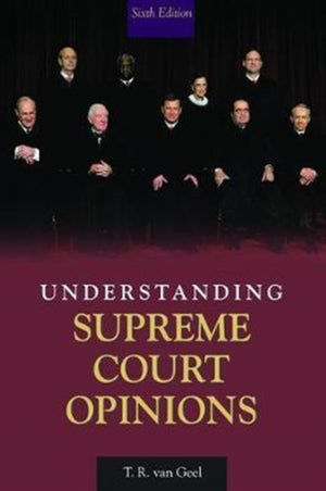 Understanding Supreme Court Opinions