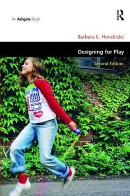 Book cover of: Designing for Play. By: Barbara E. Hendricks