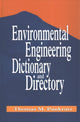 Book cover of: Environmental Engineering Dictionary and Directory. By: Thomas M. Pankratz