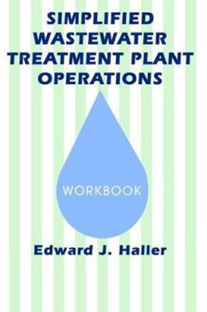 Simplified Wastewater Treatment Plant OperationsWorkbook