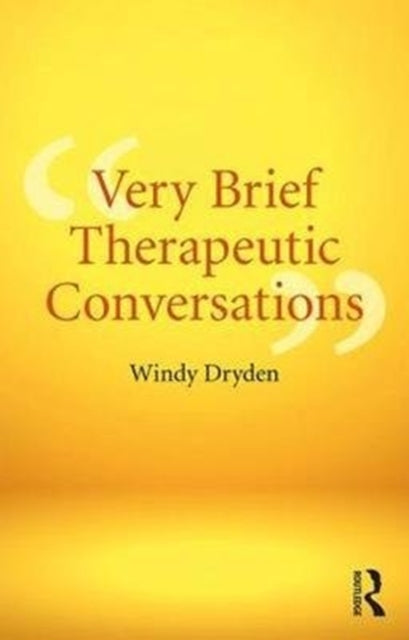 Book cover of: Very Brief Therapeutic Conversations. By: Windy Dryden