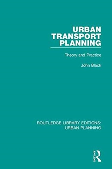 Book cover of: Urban Transport Planning. By: John Black