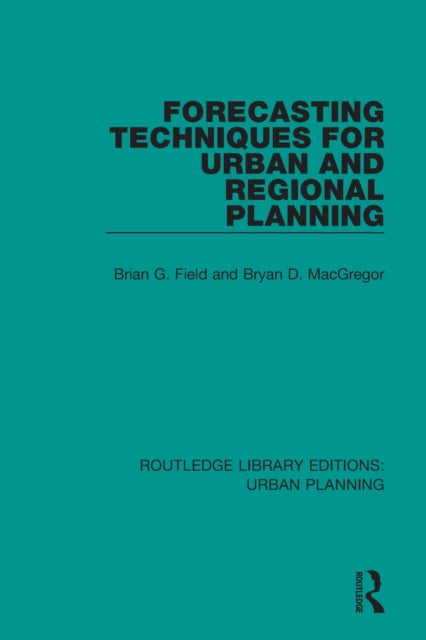Book cover of: Forecasting Techniques for Urban and Regional Planning