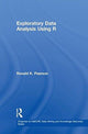 Book cover of: Exploratory Data Analysis Using R. By: Ronald K. Pearson