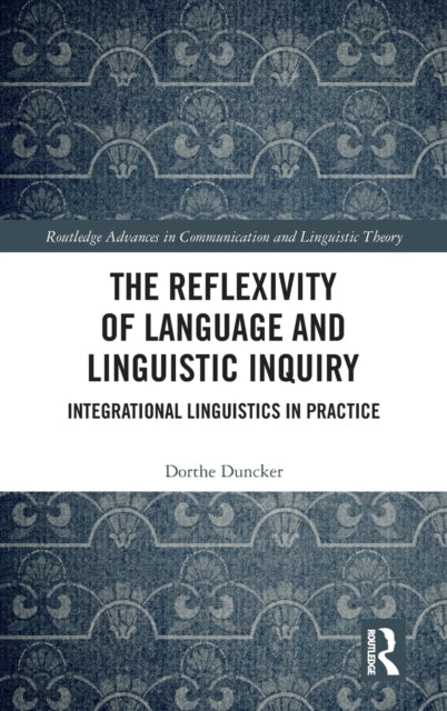 The Reflexivity of Language and Linguistic Inquiry