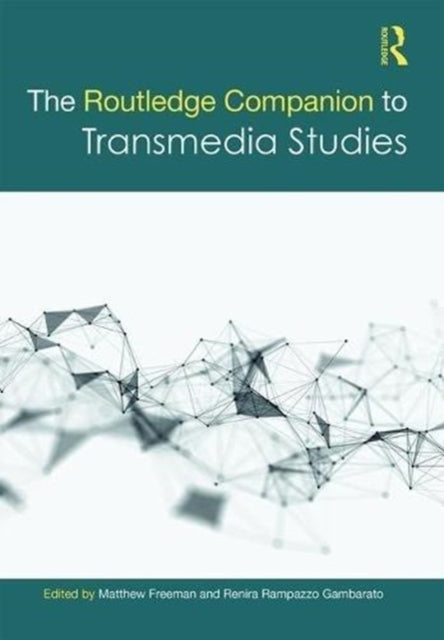 Book cover of: Routledge Companion to Transmedia Studies. By: Matthew Freeman