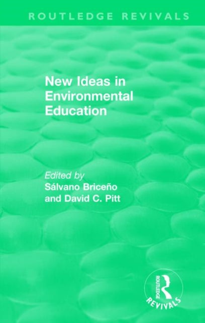 Book cover of: New Ideas in Environmental Education. By: Sálvano Briceño
