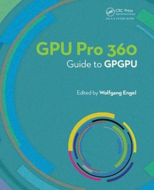 Book cover of: GPU PRO 360 Guide to GPGPU. By: Wolfgang Engel