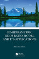 Book cover of: Semiparametric Odds Ratio Model and Its Applications. By: Hua Yun Chen